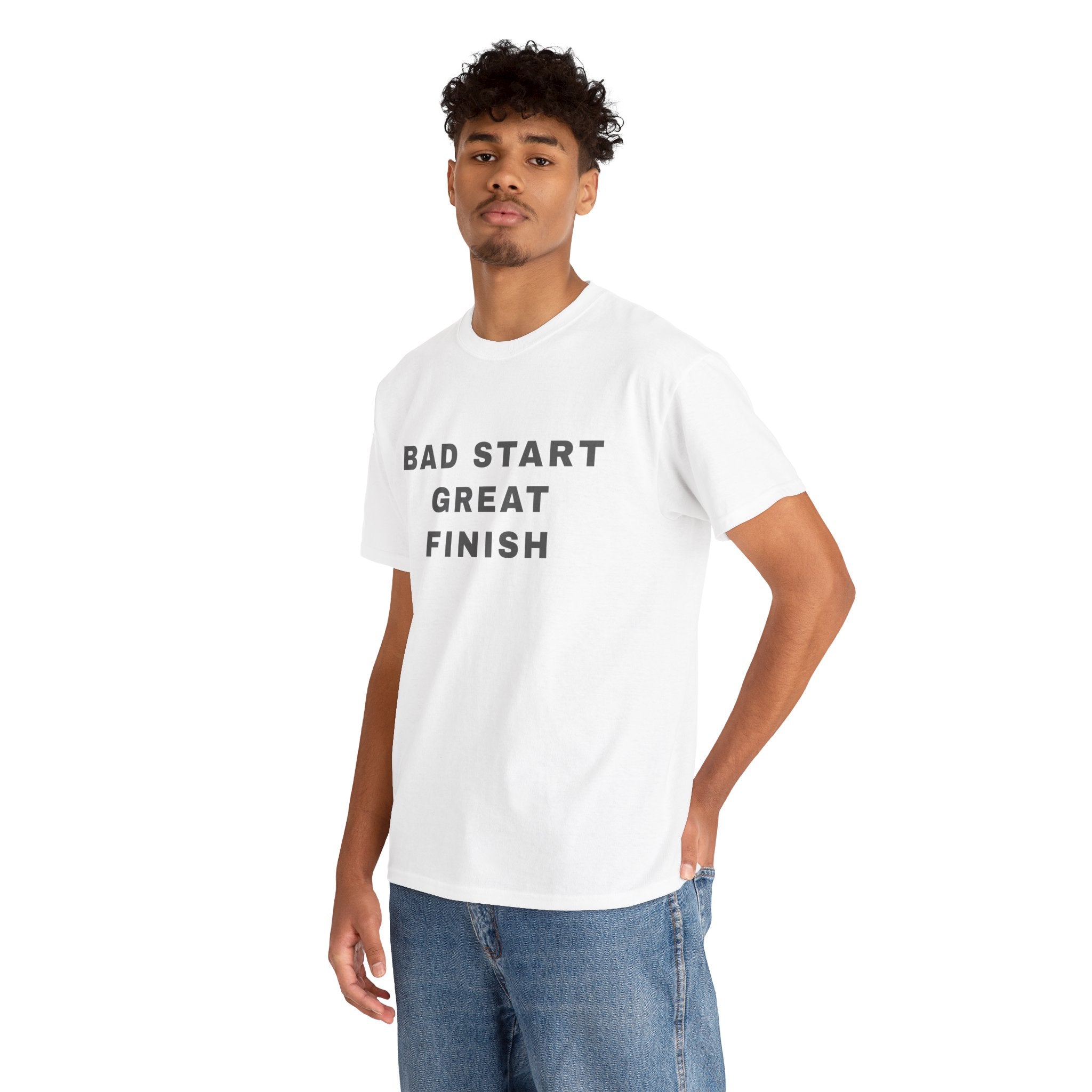 T-Shirt — "Bad Start Great Finish / Built Under Pressure" Motivational Tee
